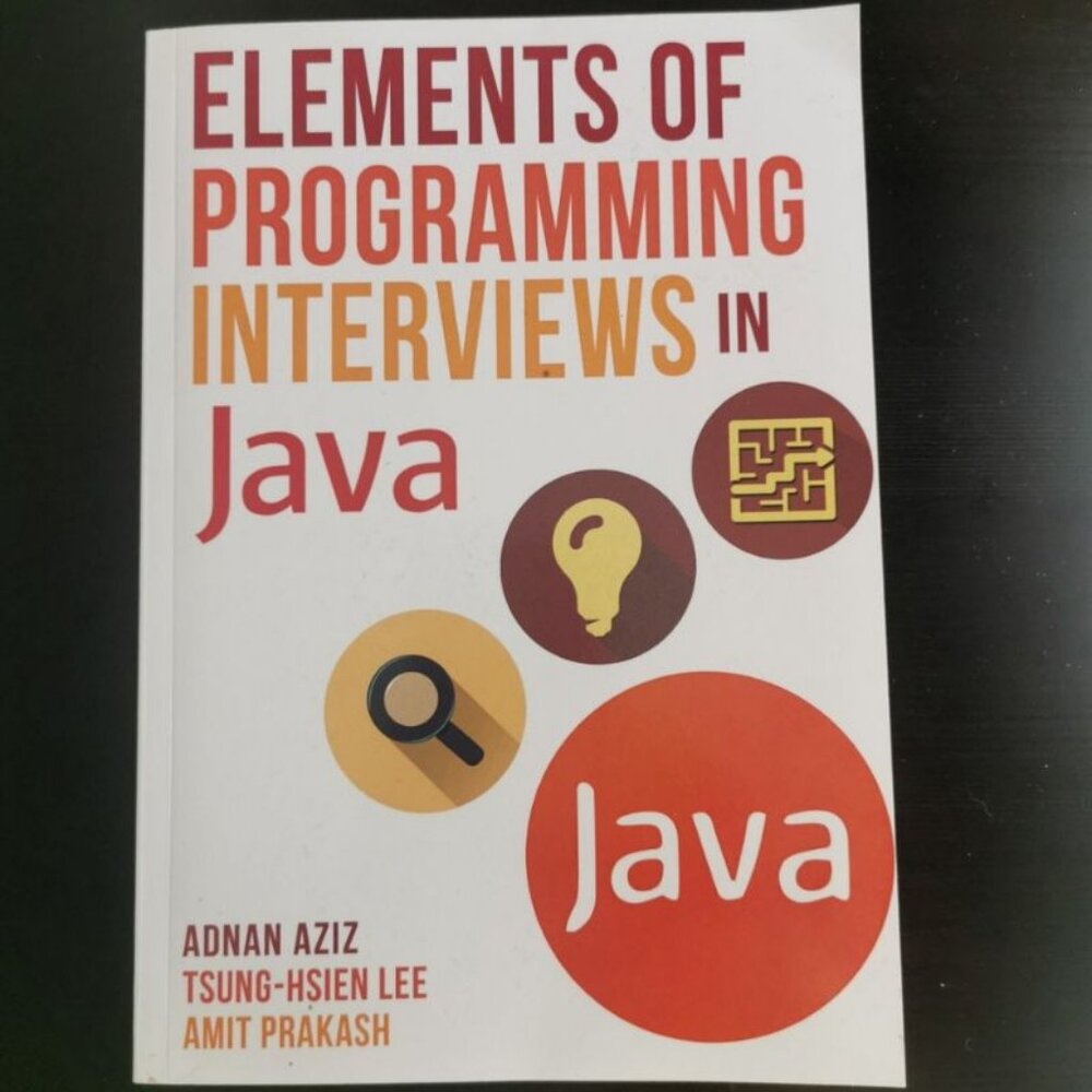 Elements Of Programming Interviews In Java by Adnan Aziz, Tsung-Hsien, Amit P.